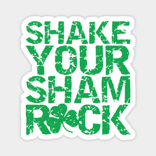 Shake Your Shamrock Magnet