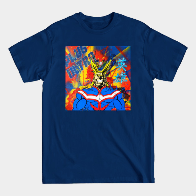 Disover ALL MIGHT PLUS ULTRA! [ By #ArtIzMuzikForTheEyez] - Artizmuzikfortheeyez - T-Shirt