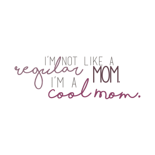 Cool Mom - Mean Girls T-Shirt