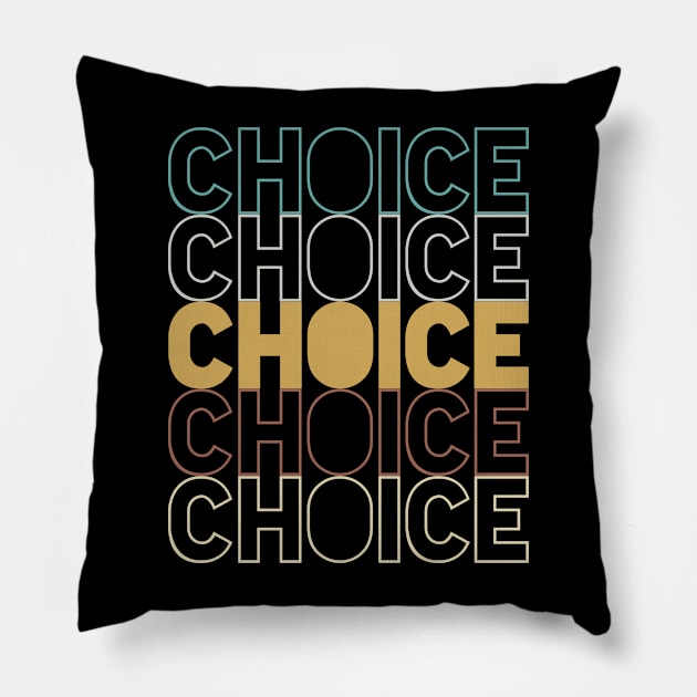 Choice Pillow by Hank Hill