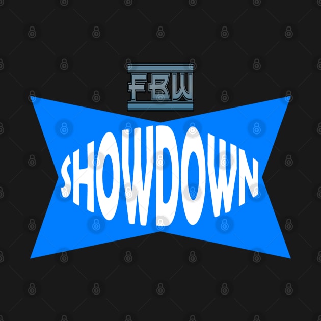 FBW Showdown Design by FBW Wrestling 