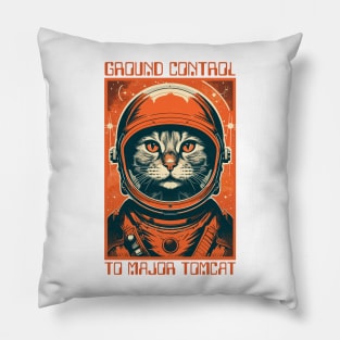 Ground Control To Major Tomcat Pillow