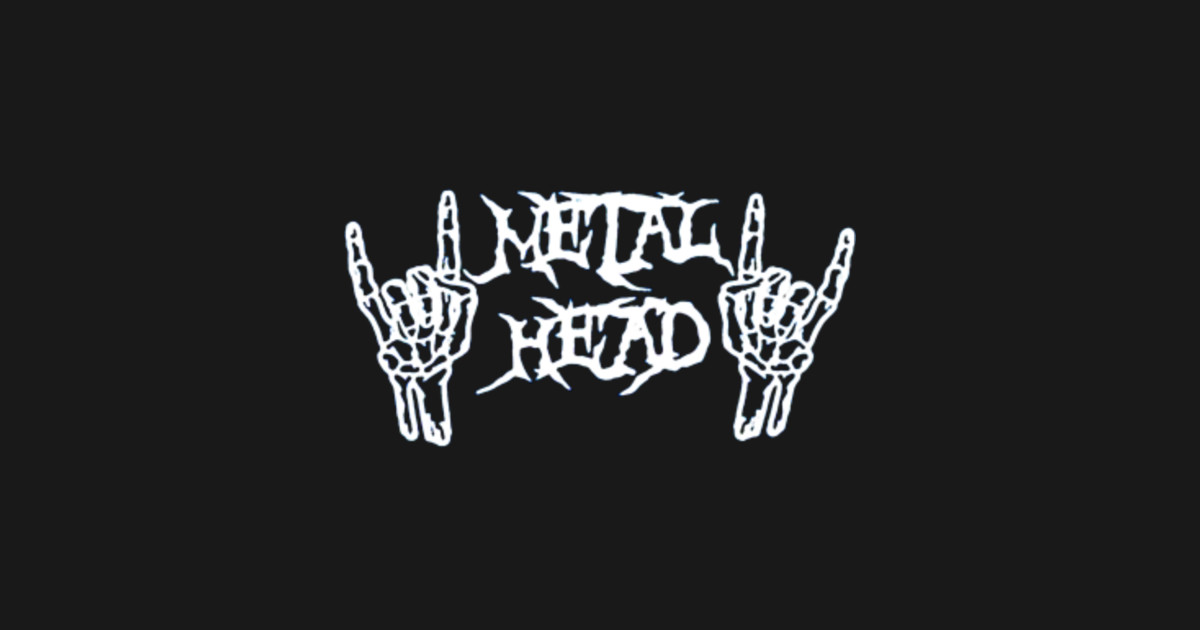 Metal Head Metalhead Sticker TeePublic