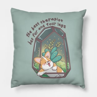 The Best Therapist Has Fur and Four Legs Corgi Magic Glow Terrarium Pillow