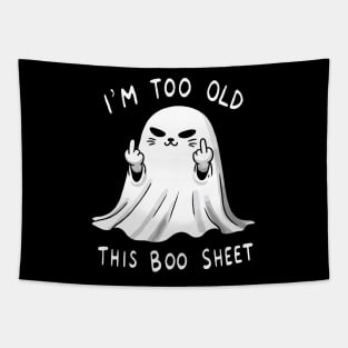 I’m too old for this Boo Shit Halloween Cat (Back Print) Tapestry