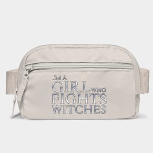 I'm a Girl Who Fights Witches Bag