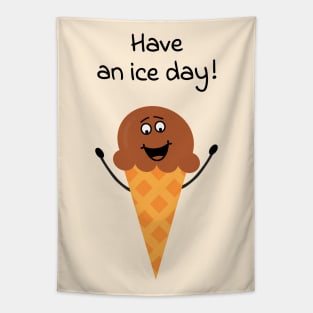 Have an ice day! - cute & funny summer pun Tapestry