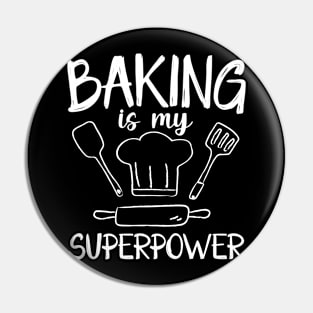 Baking is My Superpower Pin