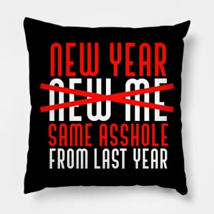 Sarcastic New Year New Me Pillow