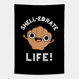 Shell-ebrate Life Cute Shell Pun Tapestry