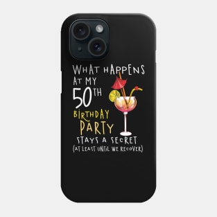 50Th Birthday - What Happens 50Th Birthday Phone Case