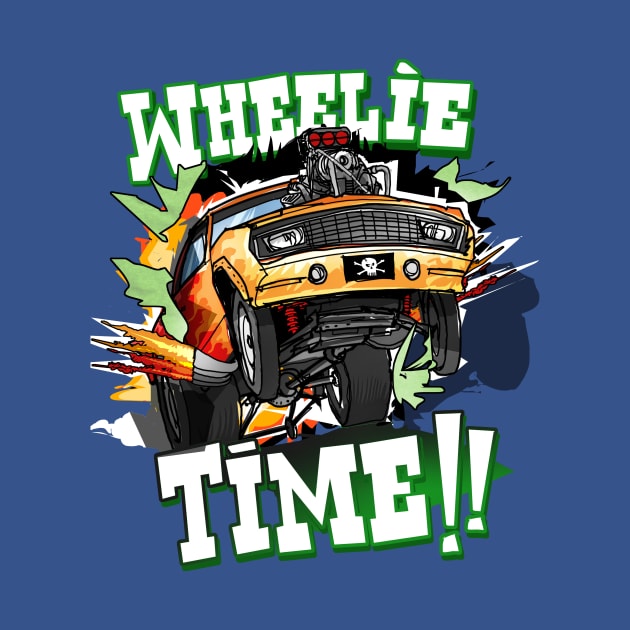 Wheelie TIME!!! by teepublickalt69