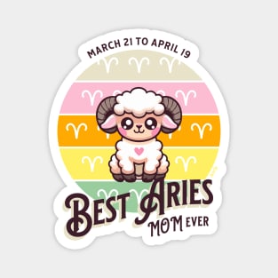 Best Aries Mom Ever Magnet