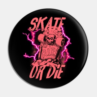 Skate or die - Red Pin