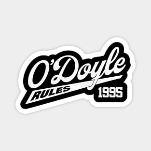 O'Doyle Rules (White Print) Magnet