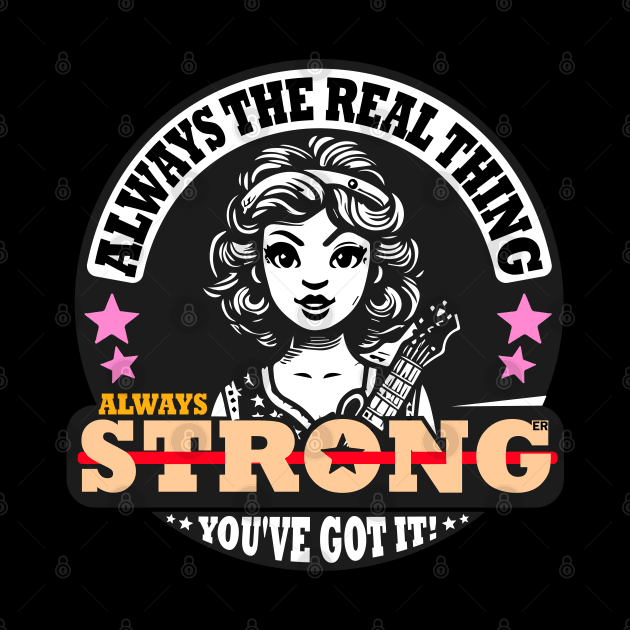 Always Real, Always Strong by Deep Box