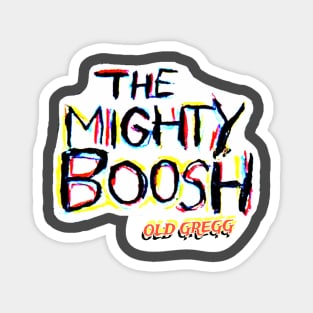 old gregg : the mighty boosh Magnet