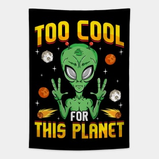 Alien Too Cool For This Planet Tapestry
