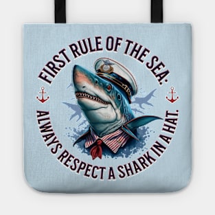 First Rule Of The Sea: Always Respect A Shark In A Hat - Humor Tote