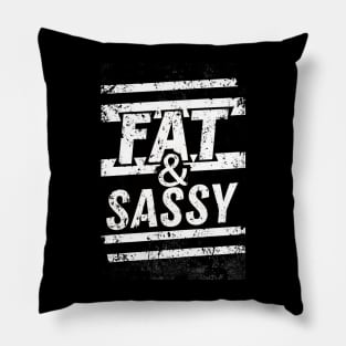 Fat & Sassy Pillow