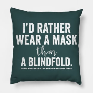 I’d Rather Wear a Mask Than a Blindfold Pillow