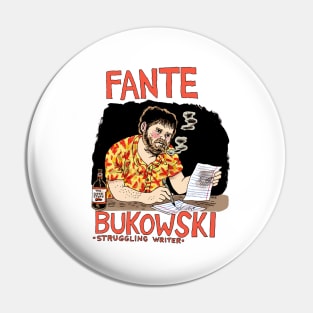 Fante Bukowski Pin