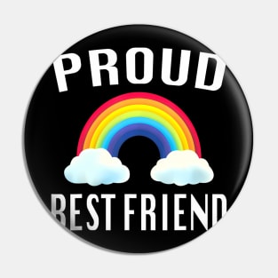 Proud Best Friend LGBTQ Pride Support Pin