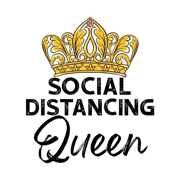 Womens Social Distancing Queen by cruztdk5