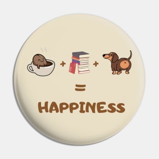 dogs & books and coffee is happiness Pin