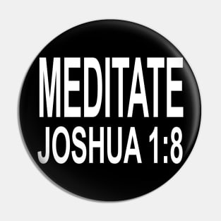 Meditate in the Word - Joshua 1:8 - White Pin