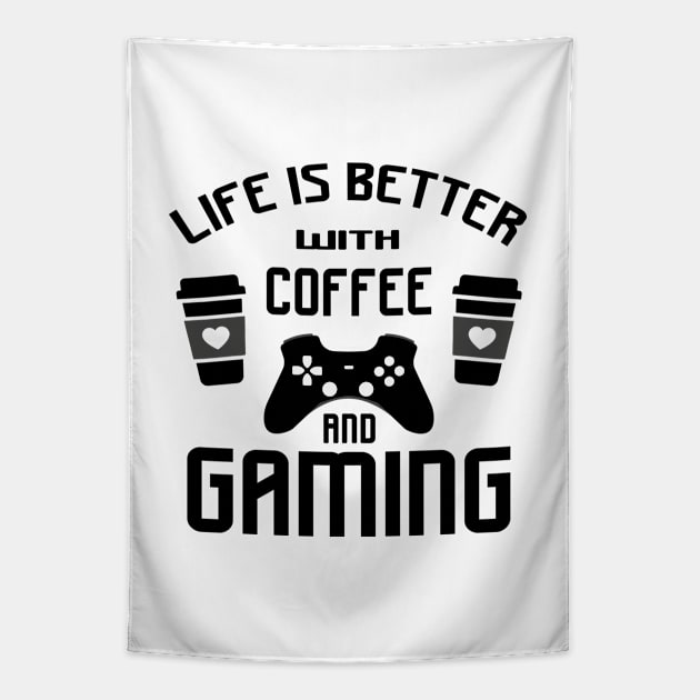 Life is better with gaming and coffee Tapestry by Marzuqi che rose