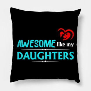 Awesome like my daughters #2 Pillow