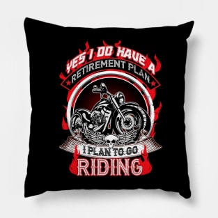 I Plan To Go Riding Pillow