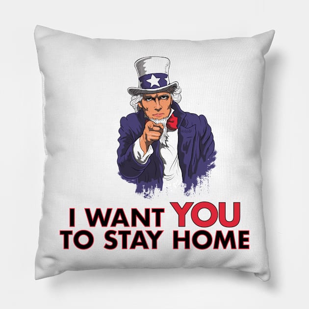 Uncle Sam "I Want You to Stay Home" Design/Graphic Pillow by xcsdesign