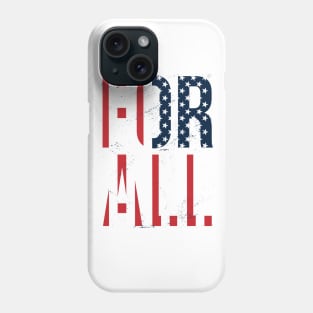 4th of July FOR ALL Phone Case