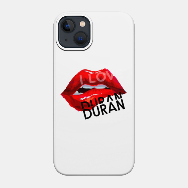 I Love Duran Duran - 80s Retro - Phone Case