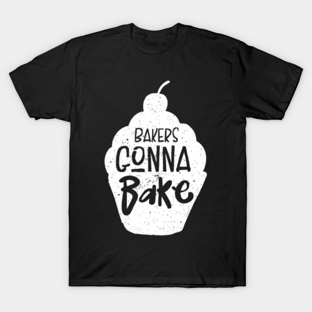 Funny Baking Cupcake Pastry Shirts For Women Or Girls Baking T