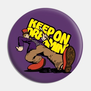 Keep On Dreamin' - Willy Wonka (Purple) Pin