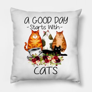 a good day starts with cats Pillow