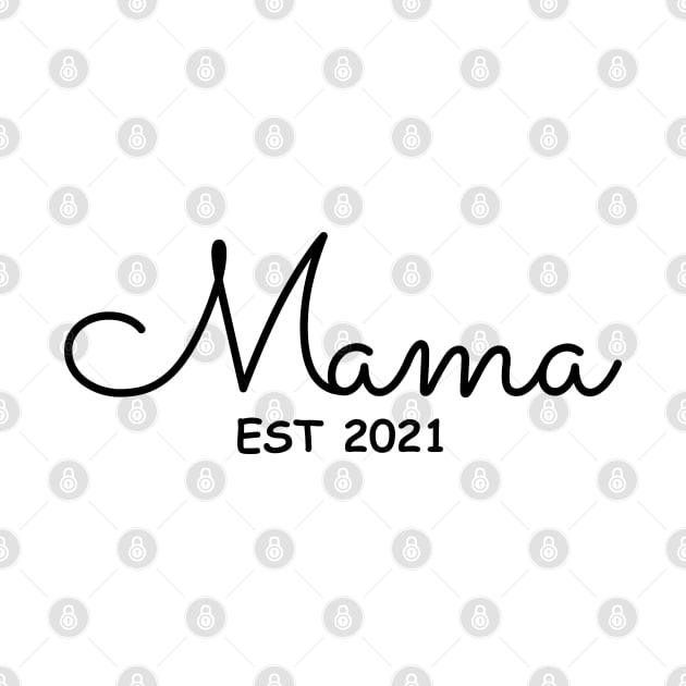 Mama Est 2021 by victorstore