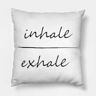 Inhale Exhale Pillow