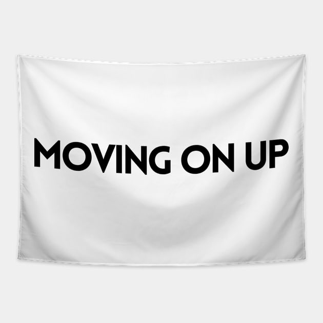 MOVING ON UP Tapestry by EmoteYourself