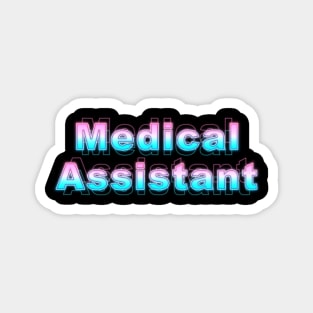 Medical Assistant Magnet