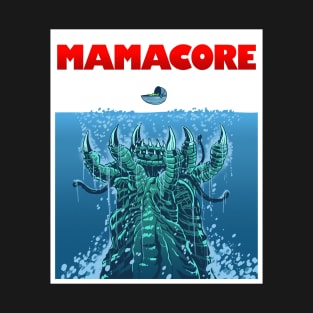 Mamacore T-Shirt