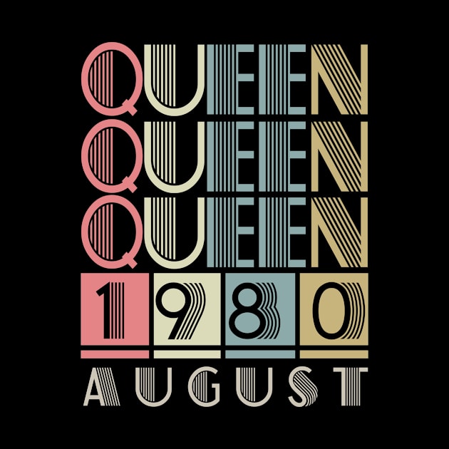 1980 - Queen August Retro Vintage Birthday by ReneeCummings