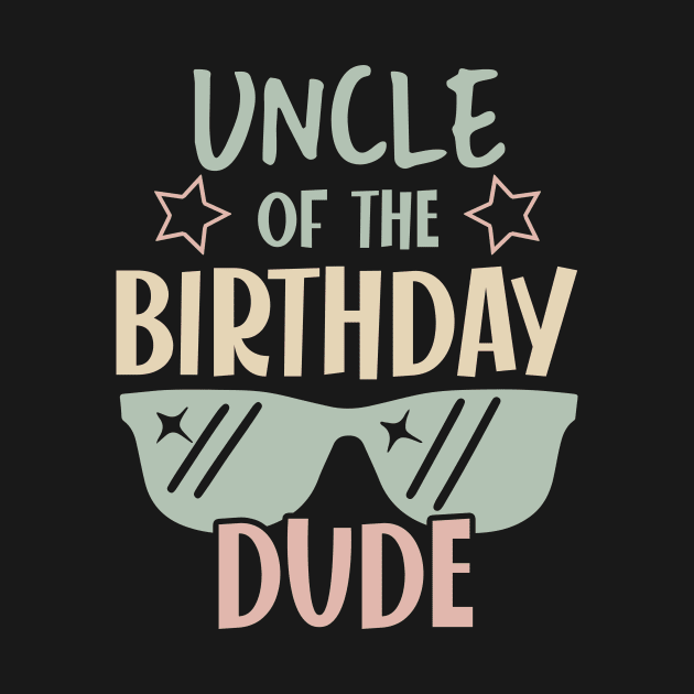 uncle Of The Birthday Boy glasses B-day Gift For Boys Girl Kids by truong-artist-C