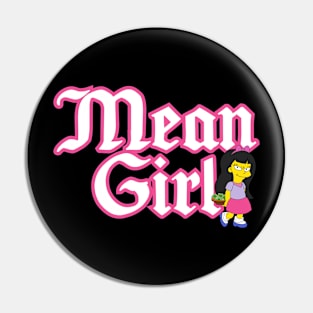 Mean Girl Pin