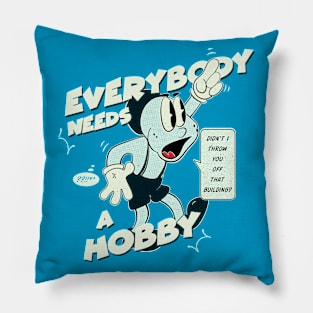 Everybody Needs a Hobby Pillow