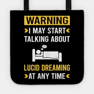 Warning Lucid Dream Dreaming Tote