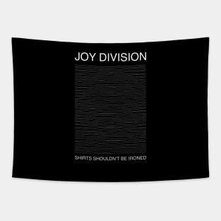 Joy Division Shirts Shouldn’t Be Ironed Tapestry